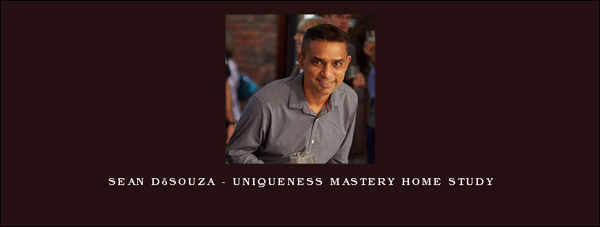 Sean D’Souza – Uniqueness Mastery Home Study