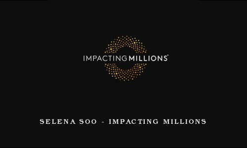 Selena Soo – Impacting Millions