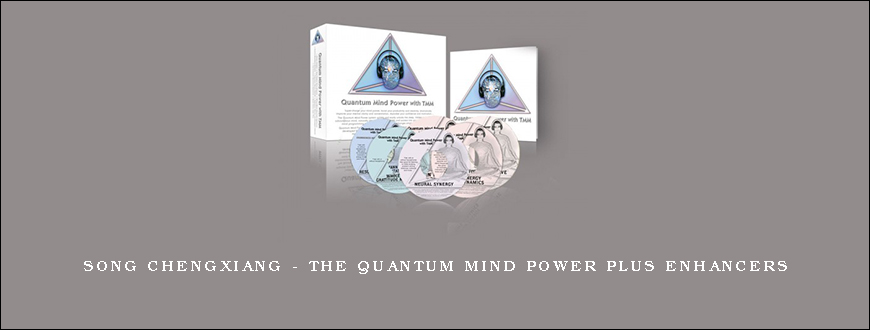 Song Chengxiang – The Quantum Mind Power plus Enhancers