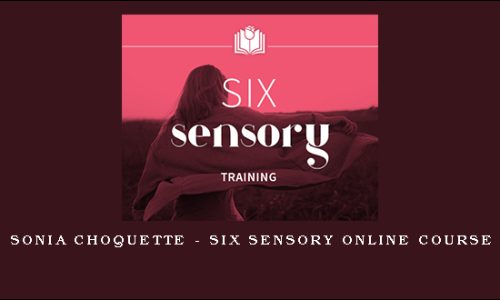 Sonia Choquette – Six Sensory Online Course