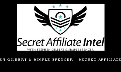 Stephen Gilbert & Simple Spencer – Secret Affiliate Intel