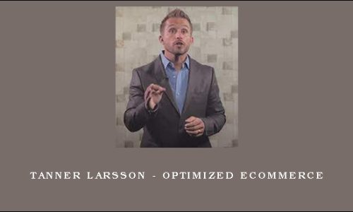 Tanner Larsson – Optimized Ecommerce