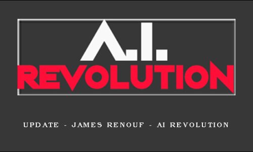 update – James Renouf – AI Revolution