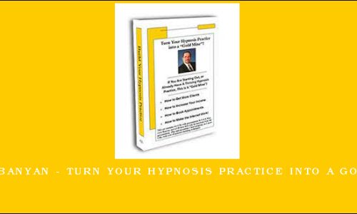 Calvin Banyan – Turn Your Hypnosis Practice Into A Gold Mine