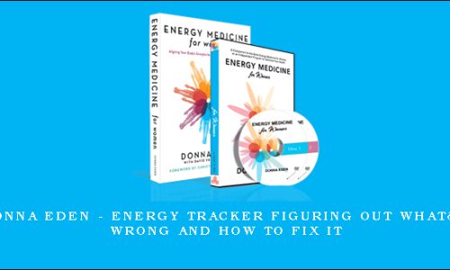 Donna Eden – Energy Tracker Figuring Out What’s Wrong and How to Fix It