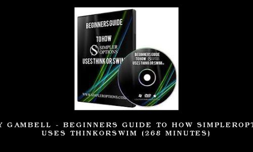 Henry Gambell – Beginners Guide to How SimplerOptions Uses ThinkorSwim (268 Minutes)