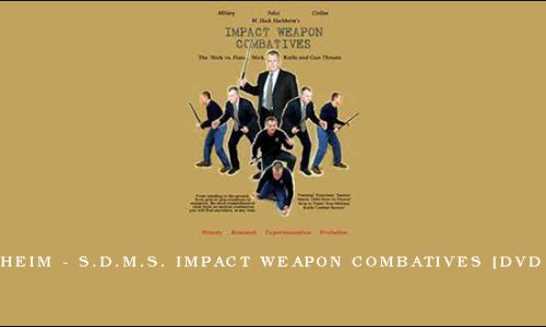 Hock Hochheim – S.D.M.S. Impact Weapon Combatives [DVD Rip – 7 AVI]