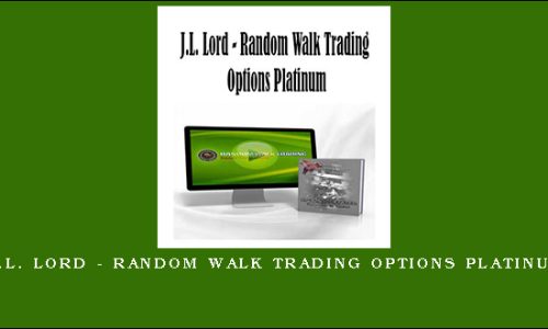 J.L. Lord – Random Walk Trading Options Platinum