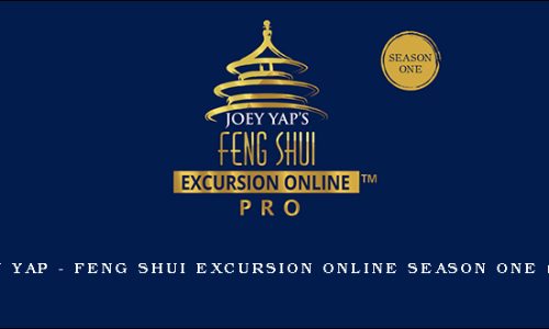 Joey Yap – Feng Shui Excursion Online Season One (Pro)