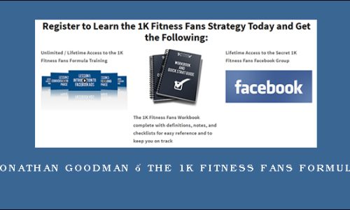 Jonathan Goodman – The 1K Fitness Fans Formula