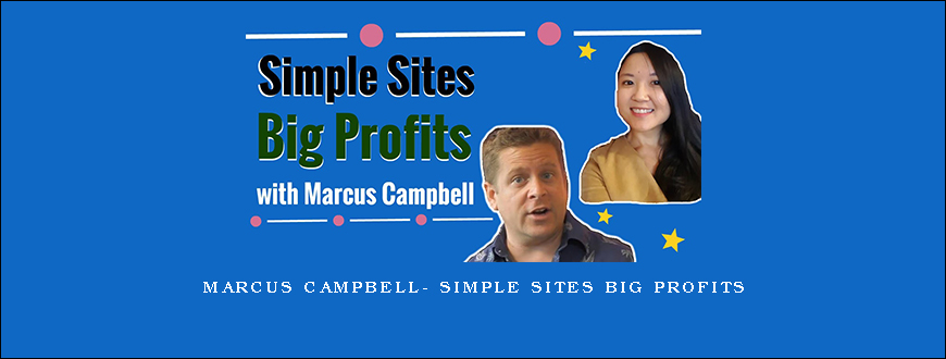 Marcus Campbell- Simple Sites Big Profits