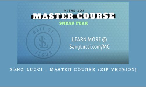 Sang Lucci – Master Course (Zip Version)