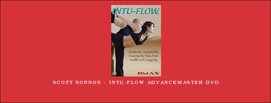 Scott Sonnon – Intu-Flow AdvanceMaster DVD