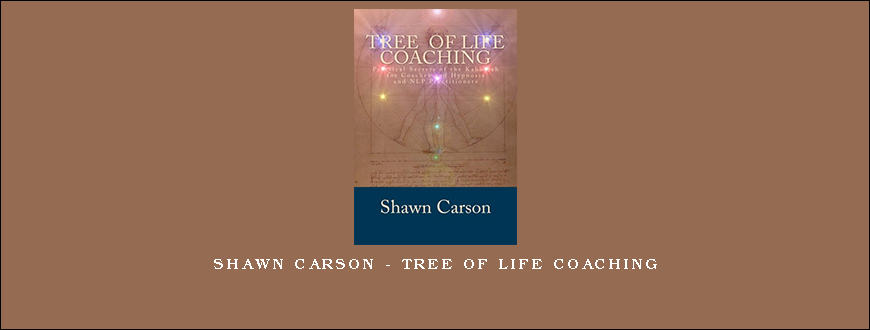 Shawn Carson - Tree Of Life Coaching