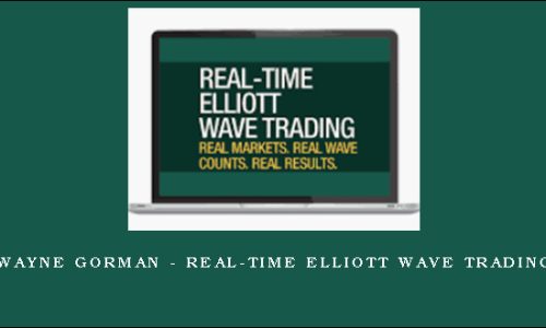 Wayne Gorman – Real-Time Elliott Wave Trading