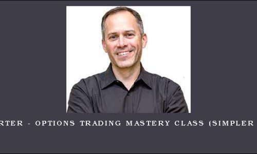 John Carter – Options Trading Mastery Class (Simpler Options)