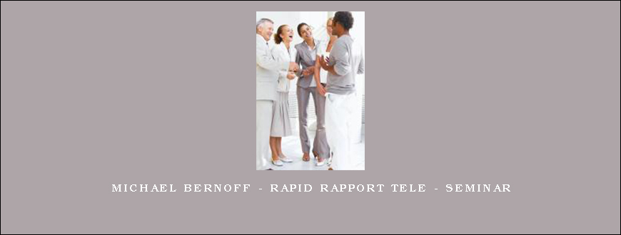 Michael Bernoff – Rapid Rapport Tele - Seminar