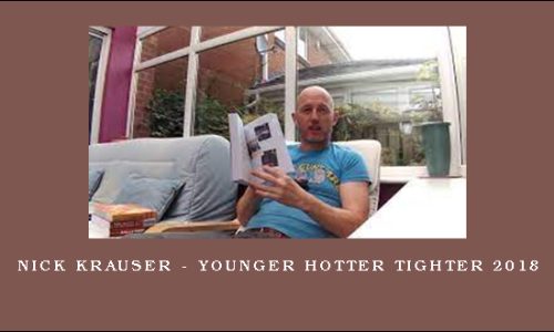 Nick Krauser – Younger Hotter Tighter 2018