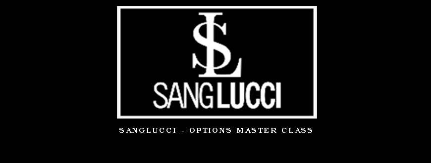 SangLucci - Options Master Class