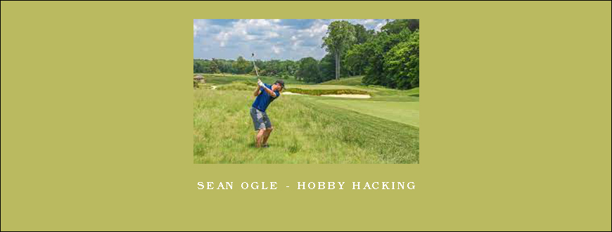 Sean Ogle - Hobby Hacking