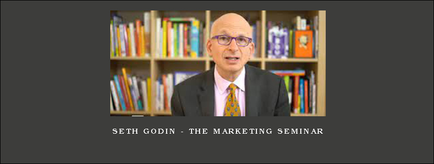 seth godin – the marketing seminar