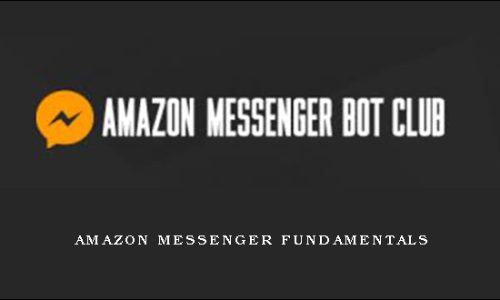 Amazon Messenger Fundamentals