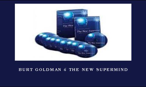 Burt Goldman – The New Supermind