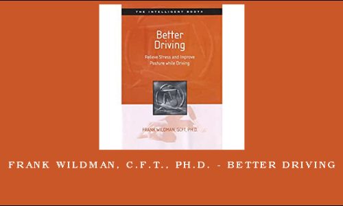 Frank Wildman, C.F.T., Ph.D. – Better Driving