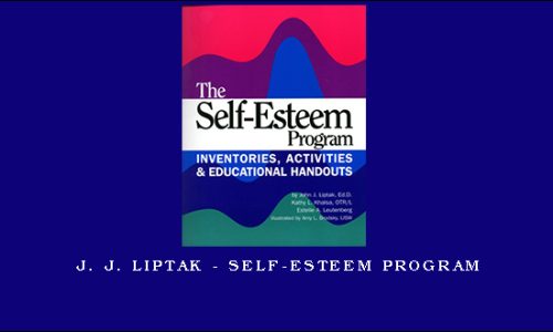 J. J. Liptak – Self-esteem Program