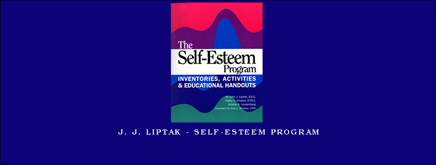 J. J. Liptak - Self-esteem Program