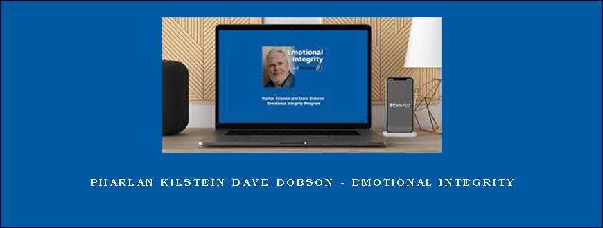 PHarlan Kilstein Dave Dobson – Emotional Integrity