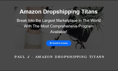 Paul J – Amazon Dropshipping Titans