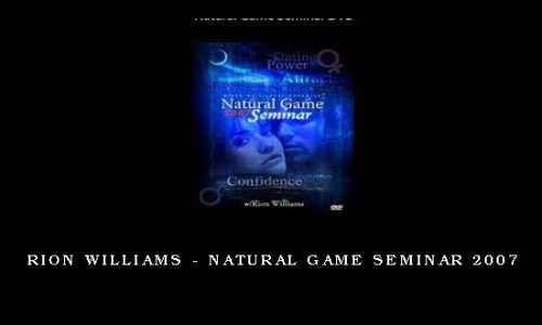 Rion Williams – Natural Game Seminar 2007