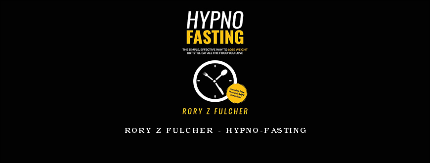 Rory Z Fulcher - Hypno-Fasting