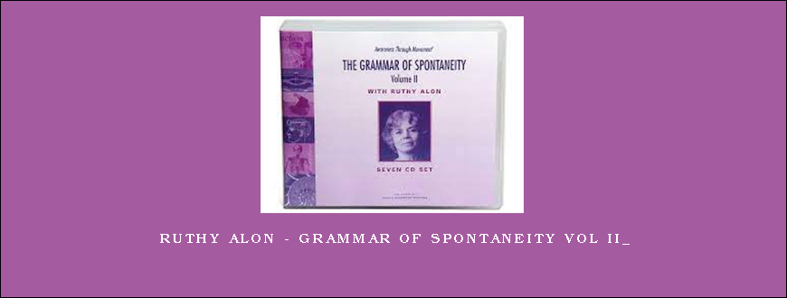 Ruthy Alon – Grammar of Spontaneity Vol II_