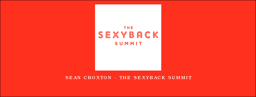 Sean Croxton - The SexyBack Summit