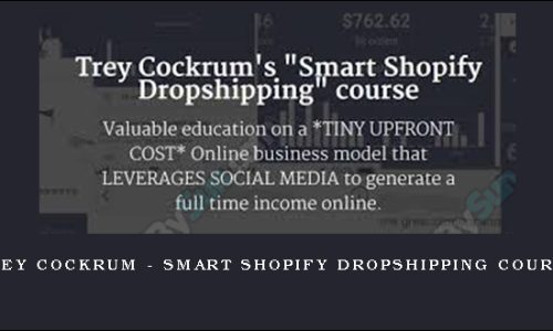 Trey Cockrum – Smart Shopify Dropshipping course