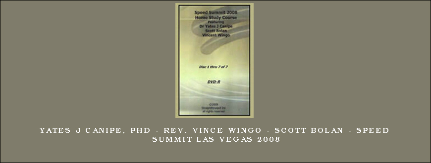 Yates J Canipe, PhD - Rev. Vince Wingo - Scott Bolan - Speed Summit Las Vegas 2008