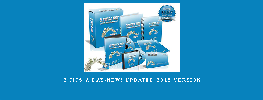 5 Pips a Day-New! Updated 2018 Version