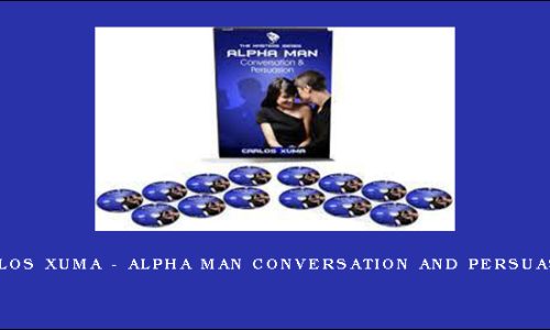 Carlos Xuma – Alpha Man Conversation and Persuasion