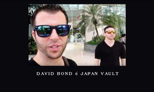 David Bond – Japan Vault