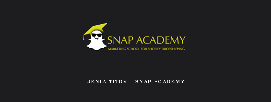 Jenia Titov - Snap Academy