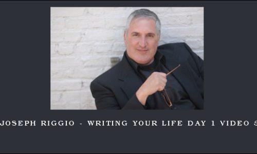 Joseph Riggio – Writing Your Life Day 1 Video 3