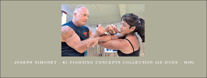 Joseph Simonet – Ki Fighting Concepts Collection [28 DVDs – Rip]