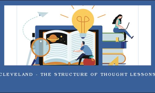 Kenrick Cleveland – The Structure of Thought Lessons 1 thru 4