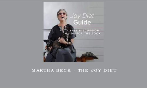 Martha Beck – The Joy Diet