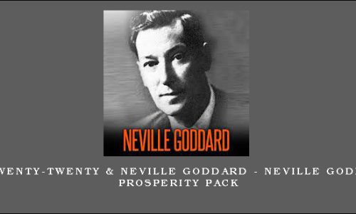 Mr Twenty-Twenty & Neville Goddard – Neville Goddard Prosperity Pack