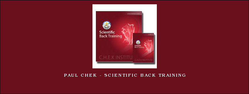Paul Chek – Scientific Back Training
