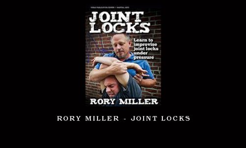 Rory Miller – Joint Locks
