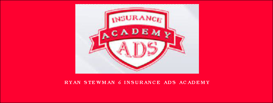 Ryan Stewman – Insurance Ads Academy